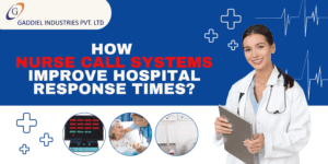 How Nurse Call Systems Improve Hospital Response Times?