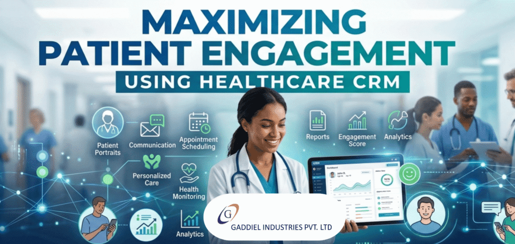 Maximizing Patient Engagement Using Healthcare CRM