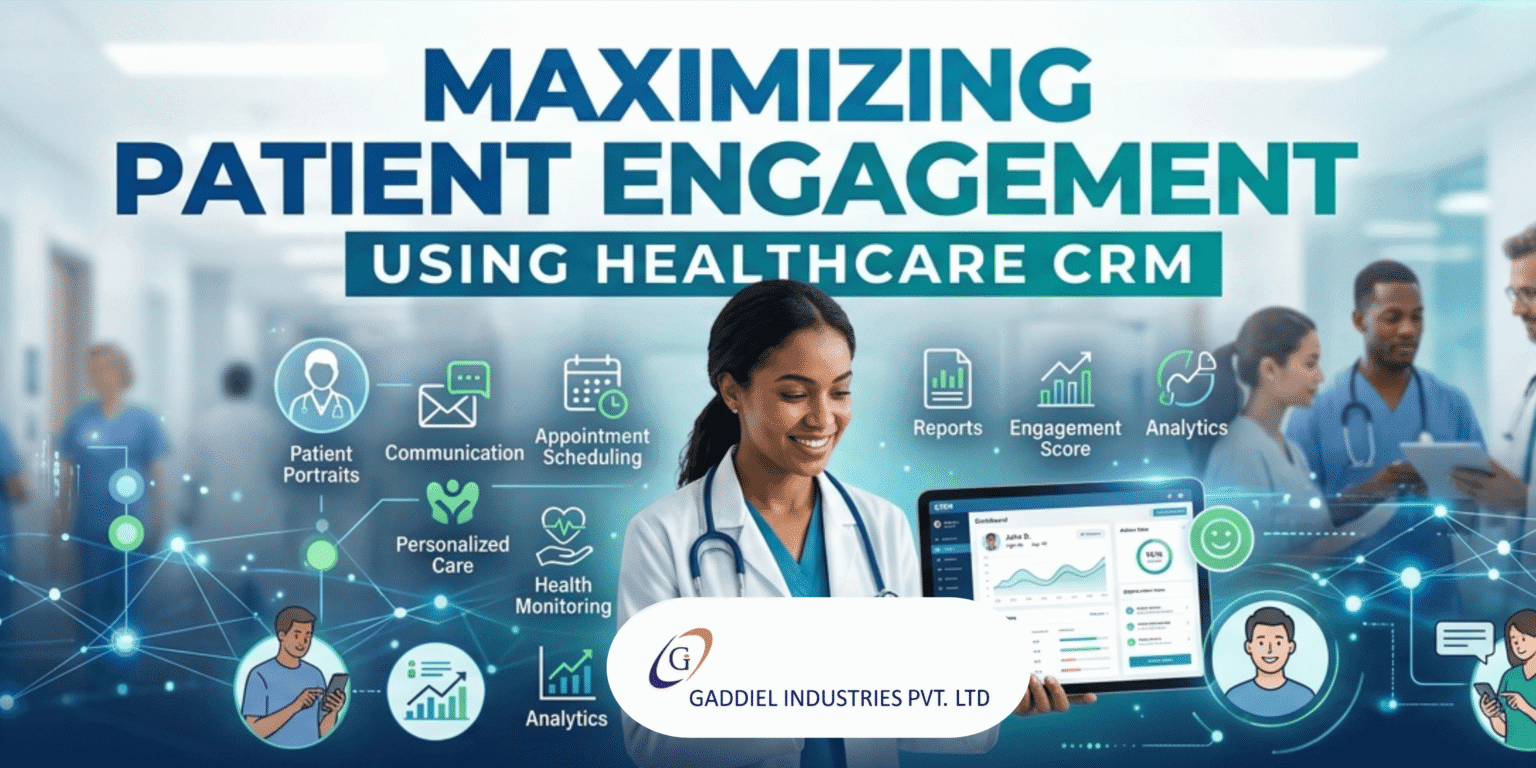 Maximizing Patient Engagement Using Healthcare CRM