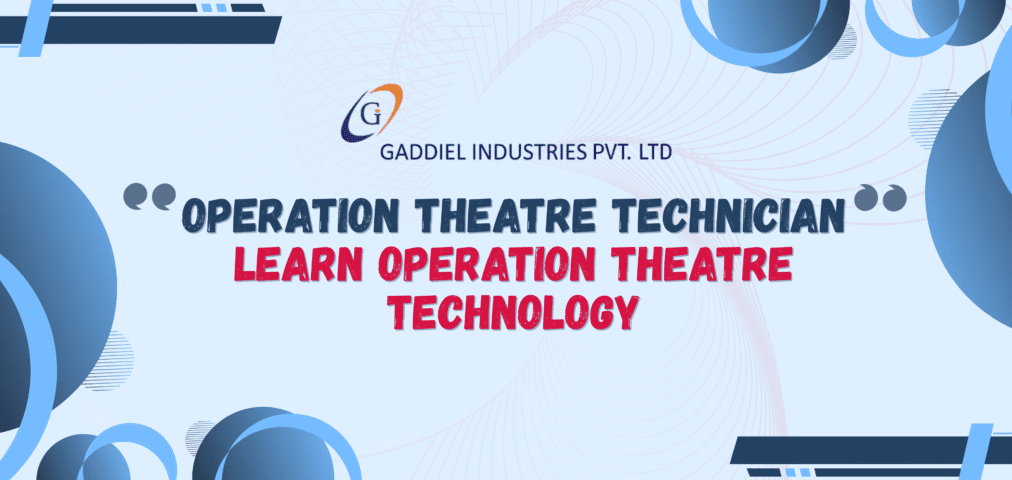 Operation Theatre Technician