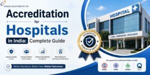 Accreditation for Hospitals in India Complete Guide